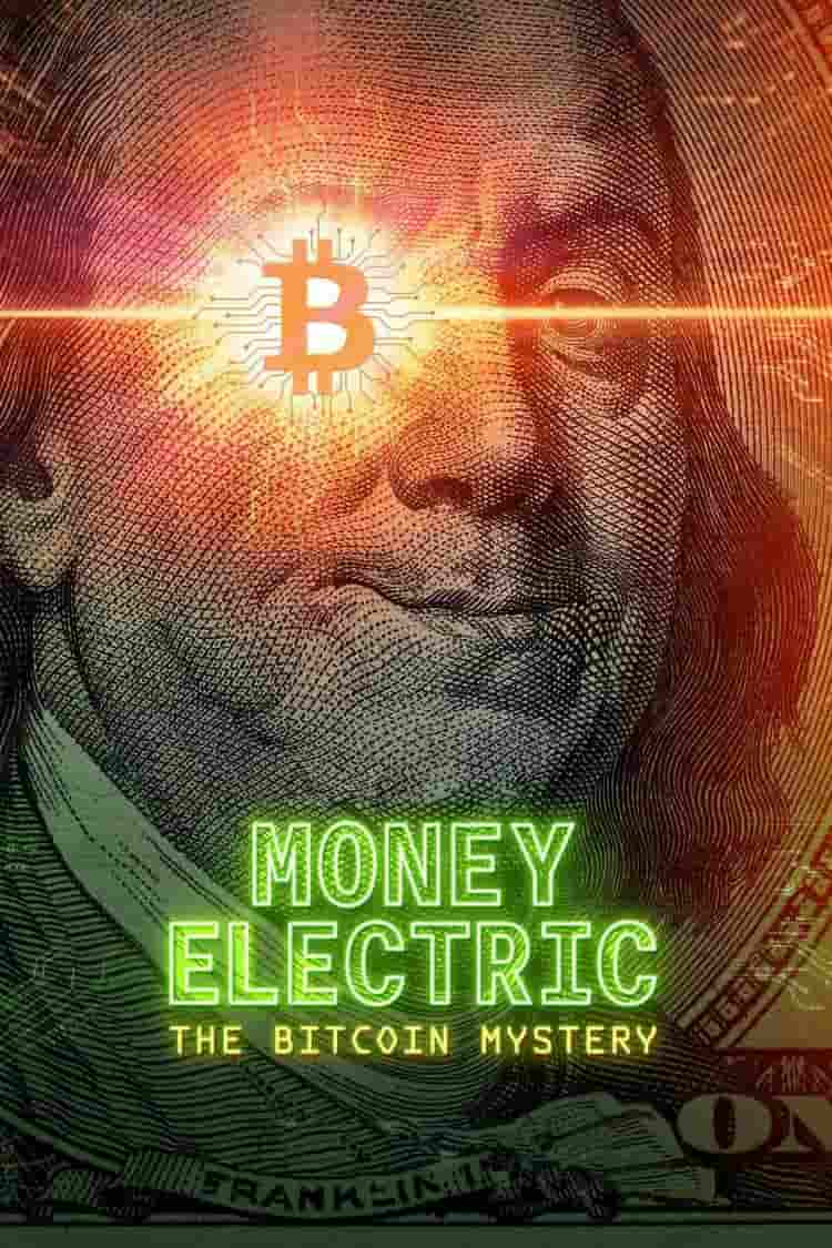 Poster for Money Electric: The Bitcoin Mystery